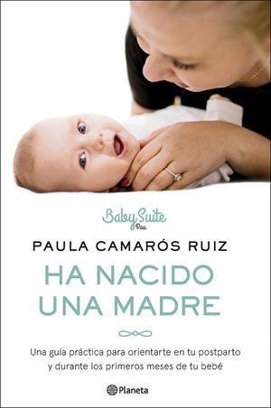 Ha nacido una madre | 9788408286257 | Paula Camarós Ruiz