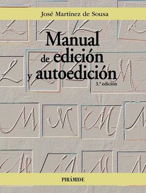 Manual de edición y autoedición | 9788436848953 | José Martínez de Sousa