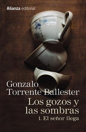 El señor llega (Los gozos y las sombras; 1)  | 9788491045755 | Gonzalo Torrente Ballester