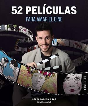 52 películas para amar el cine | 9788441550117 | Sergi Gascón Arce (@with_serchu)
