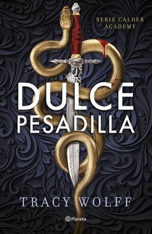 Dulce pesadilla (Calder Academy; 1) | 9788408289807 | Tracy Wolff