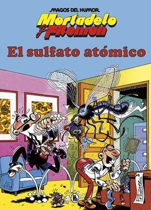 Mortadelo y Filemón : El sulfato atómico | 9788402429308 | Francisco Ibáñez