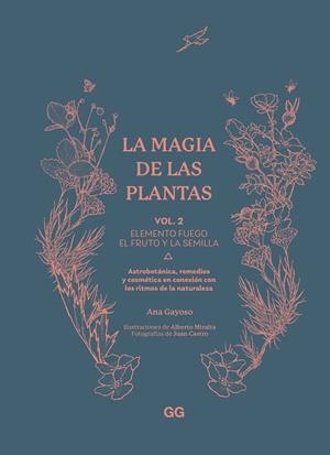 La magia de las plantas 2 : Elemento fuego | 9788425235603 | Ana Gayoso ; Alberto Miralta ; Juan Castro