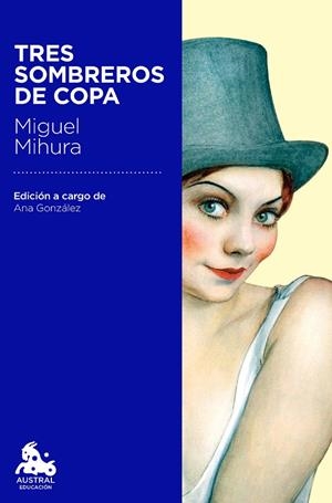 Tres sombreros de copa | 9788467040791 | Miguel Mihura