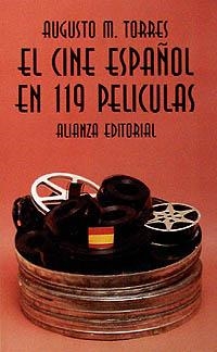 El cine español en 119 películas | 9788420608327 | Augusto M Torres