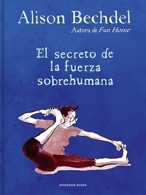 El secreto de la fuerza sobrehumana | 9788418052125 | Alison Bechdel