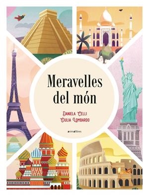 Meravelles del món | 9788418592362 | Daniela Celli ; Giulia Lombardo
