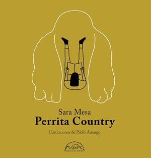 Perrita Country | 9788483932964 | Sara Mesa ; Pablo Amargo