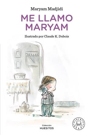 Me llamo Maryam | 9788418733130 | Maryam Madjidi ; Claude K. Dubois