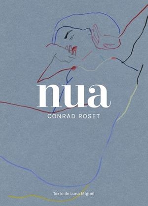 Nua | 9788418820021 | Conrad Roset