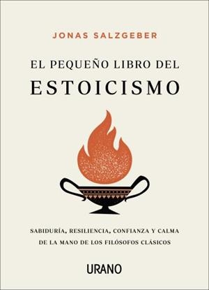 El pequeño libro del estoicismo | 9788417694432 | Jonas Salzgeber
