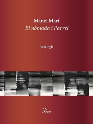 El nòmada i l'arrel | 9788475889085 | Manel marí
