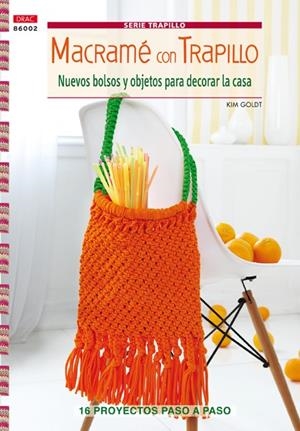 Macramé con trapillo : 16 proyectos paso a paso | 9788498743517 | Kim Goldt