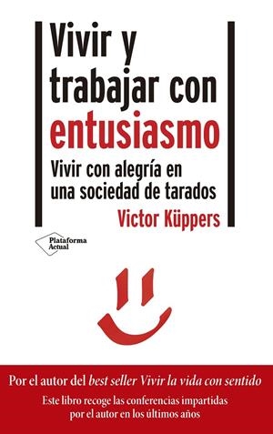 Vivir y trabajar con entusiasmo | 9788418285356 | Victor Küppers