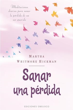Sanar una pérdida | 9788491117841 | Martha Whitmore Hickman