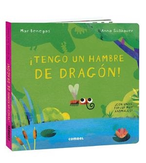 ¡Tengo un hambre de dragón! | 9788491016700 | Mar Benegas ; Anna SüBbauer