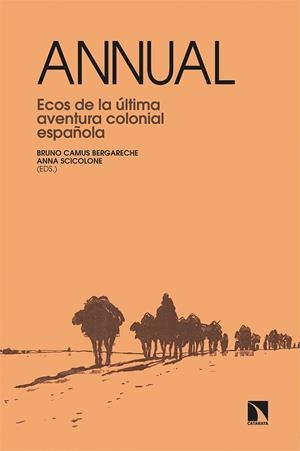 Annual : ecos de la última aventura colonial española | 9788413523286 | Bruno Camus Bergareche ; Anna Scicolone