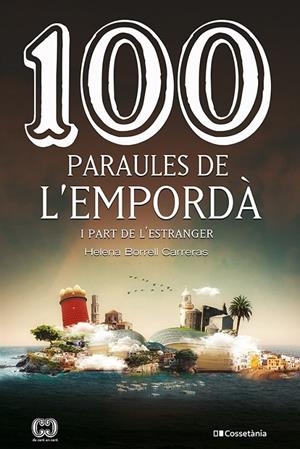 100 paraules de l'Empordà i part de l'estranger | 9788413560854 | Helena Borrell Carreras