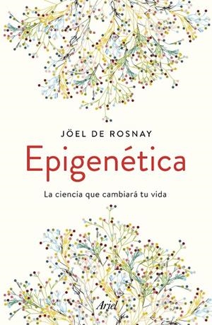 Epigenética | 9788434430679 | Joël de Rosnay