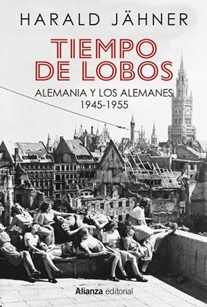 Tiempo de lobos | 9788411487207 | Harald Jähner