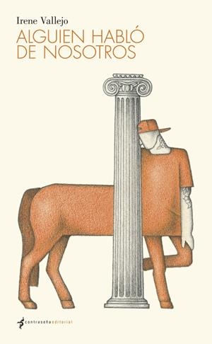 Alguien habló de nosotros | 9788494547812 | Irene Vallejo
