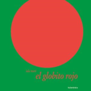 El globito rojo | 9788496388246 | Iela Mari