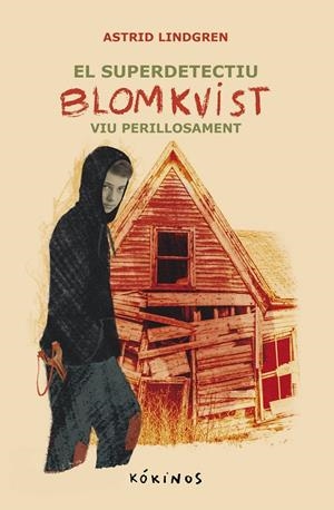 El superdetectiu Blomkvist viu perillosament (El super detectiu Blomkvist; 2) | 9788419475657 | Astrid Lindgren