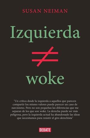 Izquierda no es woke | 9788419642349 | Susan Neiman