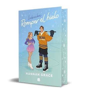 Romper el hielo (Maple Hills; 1) (edició especial) | 9788466679299 | Hannah Grace