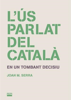 L'ús parlat del català | 9788491913207 | Joan M. Serra