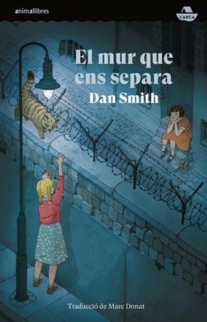 El mur que ens separa | 9788410302020 | Dan Smith