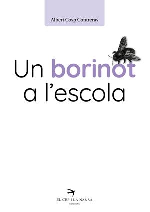 Un borinot a l'escola | 9788419476234 | Albert Cosp
