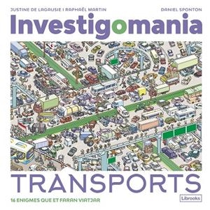Investigomania : transports | 9788412860016 | Justine de Lagausie ; Raphaël Martin ; Daniel Sponton