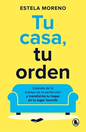 Tu casa, tu orden | 9788402429247 | Estela Moreno