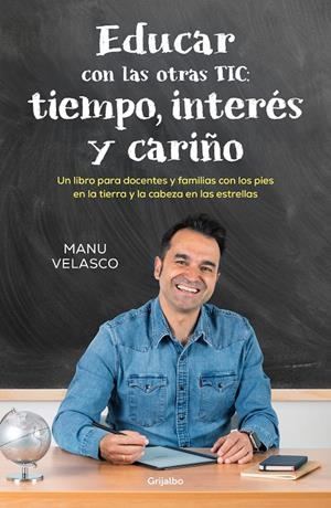 Educar con las otras TIC : tiempo, interés y cariño | 9788425367571 | Manu Velasco