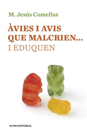 Àvies i avis que malcrien i eduquen | 9788497665490 | M. Jesús Comellas
