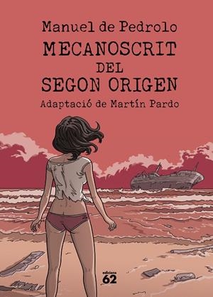 Mecanoscrit del segon origen | 9788429782042 | Manuel de Pedrolo ; Martín Pardo