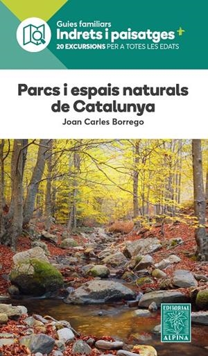 Parcs i espais naturals de Catalunya | 9788470111334 | Juan Carlos Borrego Pérez