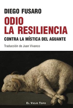 Odio la resiliencia | 9788410328037 | Diego Fusaro