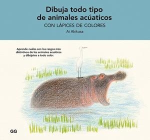 Dibuja todo tipo de animales acuáticos con lápices de colores | 9788425234880 | Ai Akikusa