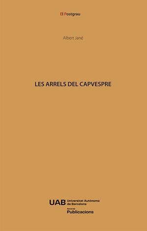 Les arrels del capvespre | 9788410202238 | Albert Jané i Riera
