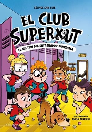 El misteri de l'entrenador fantasma (El Club Superxut; 3) | 9788419910325 | Sélpide San Luis ; Núria Aparicio