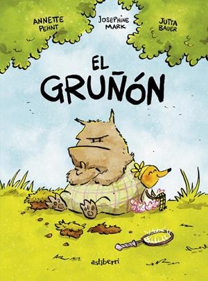 El gruñón | 9788419670946 | Annette Pehnt ; Josephine Mark ; Jutta Bauer