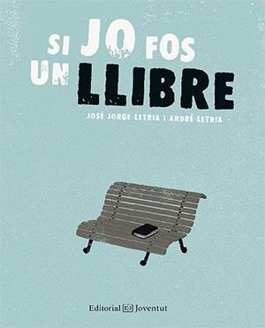 Si jo fos un llibre | 9788426141200 | Jose Jorge ; André Letria