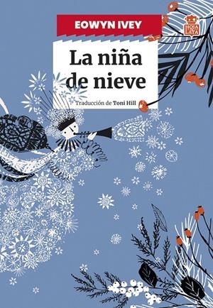 La niña de nieve | 9788418918667 | Eowyn Ivey