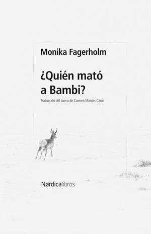 ¿Quién mató a Bambi? | 9788410200678 | Monika Fagerholm