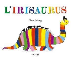 L'Irisaurus | 9788484706762 | Steve Antony