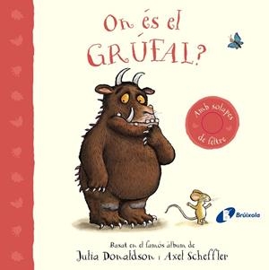 On és el grúfal? | 9788413493824 | Julia Donaldson ; Axel Scheffler