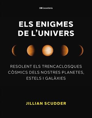 Els enigmes de l'univers | 9788413563794 | Jillian Scudder