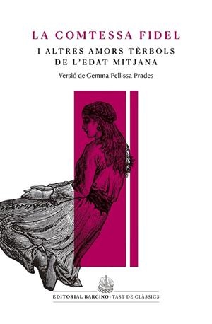 La comtessa fidel i altres amors tèrbols de l'edat mitjana | 9788416726233